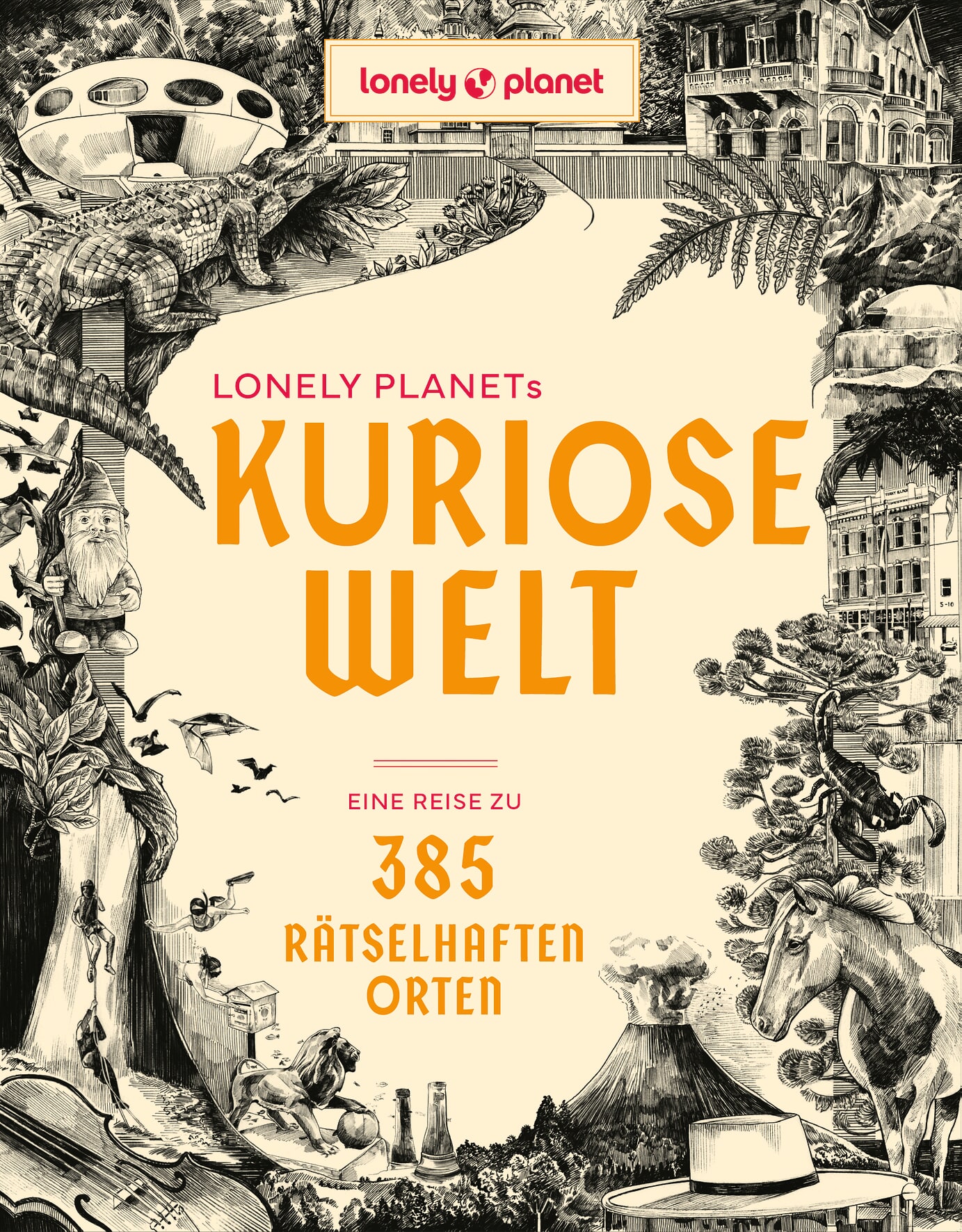 LONELY PLANET Bildbände Lonely Planets Kuriose Welt